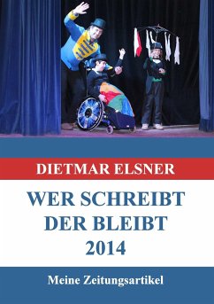 Wer schreibt der bleibt 2014 - Elsner, Dietmar