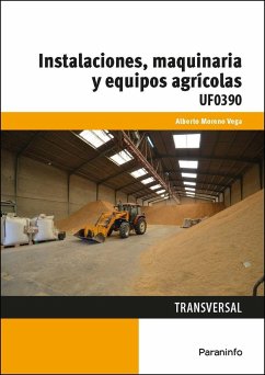 Instalaciones, maquinaria y equipos agrícolas - Moreno Vega, Alberto