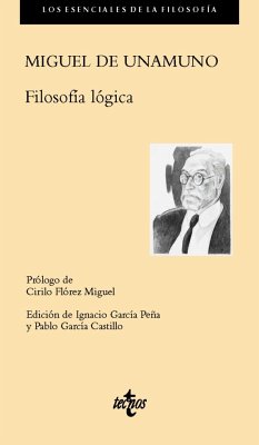 Filosofía lógica - Unamuno, Miguel De; Flórez Miguel, Cirilo; García Castillo, Pablo; García Peña, Ignacio