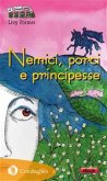 Nemici, porci e principesse (eBook, ePUB)