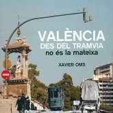València desde el tramvia no és la mateixa València desde el tramvia no és la mateixa