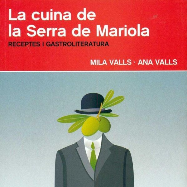 La cuina de la Serra de Mariola : receptes i gastroliteratura
