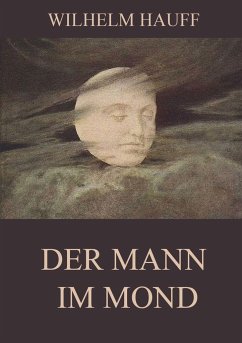 Der Mann im Mond - Hauff, Wilhelm