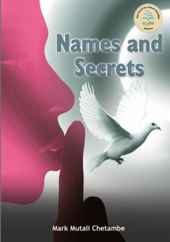 Names and Secrets - Chetambe, Mark Mutali