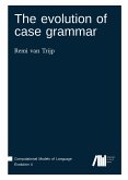 The evolution of case grammar