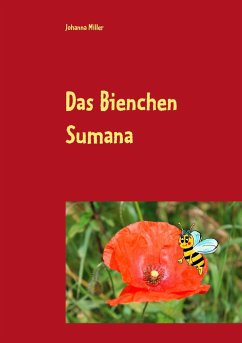 Das Bienchen Sumana - Miller, Johanna