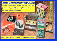 Compact Cassetten Recorder Philips EL 3300 - Danke, Lou Ottens, Johannes Jozeph Martinus Schoenmakers und Peter van der Sluis für diese geniale Erfindung! - Sültz, Uwe H.