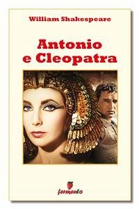 Antonio e Cleopatra (eBook, ePUB) - Shakespeare, William Antonio e Cleopatra (eBook, ePUB) - Shakespeare, William