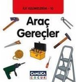 Arac Gerecler - Ilk Kelimelerim 10 Arac Gerecler - Ilk Kelimelerim 10