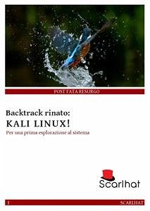 Backtrack rinato: Kali Linux (eBook, PDF) - Scarlhat