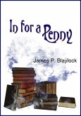 In for a Penny (eBook, ePUB) In for a Penny (eBook, ePUB)