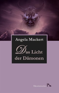 Das Licht der Dämonen (eBook, ePUB) - Mackert, Angela