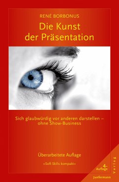 Die Kunst der Präsentation (eBook, PDF) - Borbonus, René