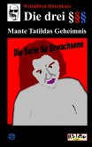 Die drei Paragraphenzeichen §§§ und Mante Tatildas Geheimnis (eBook, ePUB) Die drei Paragraphenzeichen §§§ und Mante Tatildas Geheimnis (eBook, ePUB)