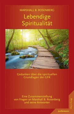 Lebendige Spiritualität (eBook, ePUB) - Rosenberg, Marshall B.