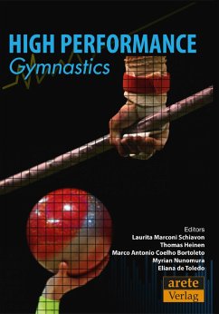 High Performance Gymnastics (eBook, PDF) - Heinen, Thomas; Bortoleto, Marco Antonio Coelho; Nunomura, Myrian; Schiavon, Laurita Marconi