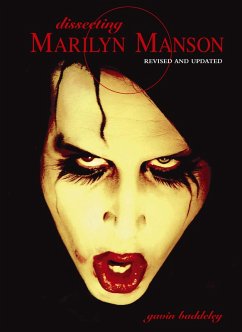 Dissecting Marilyn Manson (eBook, ePUB) - Baddeley, Gavin