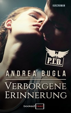 Verborgene Erinnerung / P.I.D. (eBook, ePUB) - Bugla, Andrea