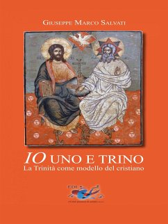 Io uno e trino (eBook, ePUB) - Marco Salvati, Giuseppe