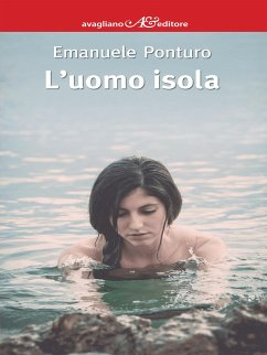 L’uomo isola (eBook, ePUB) - Ponturo, Emanuele