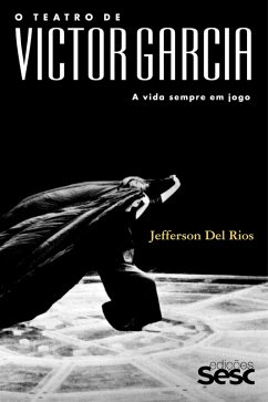 O teatro de Victor Garcia (eBook, ePUB) - Del Rios, Jefferson