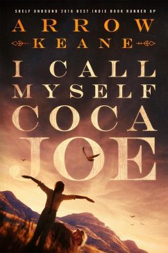 I Call Myself Coca Joe (The Coca Joe Trilogy, #1) (eBook, ePUB) - Keane, Arrow