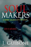 Soul Makers (Golden City Mystery, #1) (eBook, ePUB)