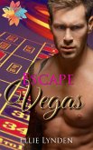 Escape Vegas ~ final part (eBook, ePUB) Escape Vegas ~ final part (eBook, ePUB)