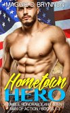 Hometown Hero: Humble, Honorable and Horny, Box Set (Books 1-3) (eBook, ePUB)