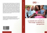 La retraite et le retraité en R.D.Congo: problèmes et perspectives