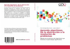 Aprenda algoritmos. De la abstracción a la resolución de problemas - Nieva García, Omar Santiago;Arellano P., J. Jesús