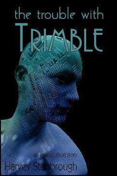The Trouble with Trimble (eBook, ePUB) - Stanbrough, Harvey