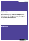 Pflegekräfte in der Zentralen Notaufnahme. Haben sich die Kompetenzanforderungen an das Personal verändert? (eBook, ePUB)