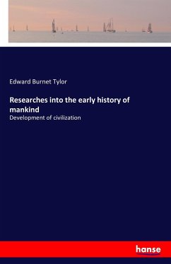 Researches into the early history of mankind - Burnet Tylor, Edward