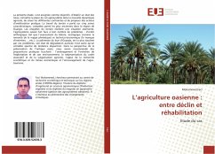 L¿agriculture oasienne : entre déclin et réhabilitation - Faci, Mohammed