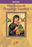 Nossa Senhora do Perpétuo Socorro, mãe carinhosa (eBook, ePUB)