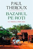 Bazarul pe roți. Cu trenul prin Asia (eBook, ePUB)