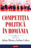 Competiția politică în România (eBook, ePUB)