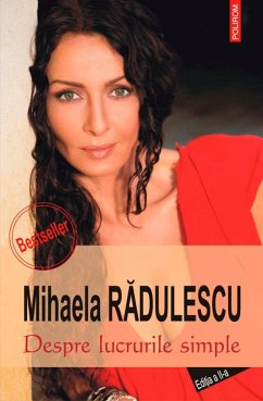 Despre lucrurile simple (eBook, ePUB) - Mihaela, Rădulescu