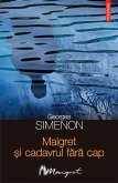 Maigret ¿i cadavrul fara cap (eBook, ePUB)