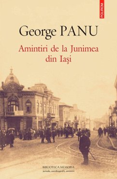 Amintiri de la Junimea din Iași (eBook, ePUB) - Panu, George