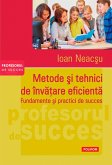Metode și tehnici de învățare eficientă. Fundamente și practici de succes (eBook, ePUB)