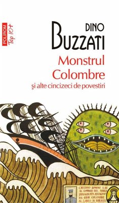 Monstrul Colombre ¿i alte cincizeci de povestiri (eBook, ePUB) - Dino, Buzzati