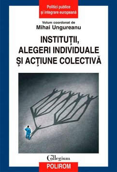 Instituții, alegeri individuale și acțiune colectivă (eBook, ePUB)