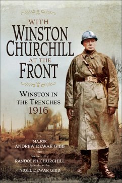 With Winston Churchill at the Front (eBook, ePUB) - Dewar Gibb, Andrew