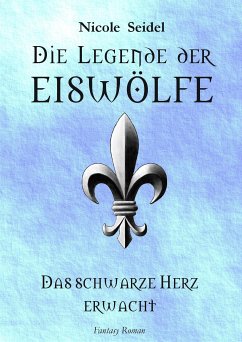 Die Legende der Eiswölfe (eBook, ePUB) - Seidel, Nicole