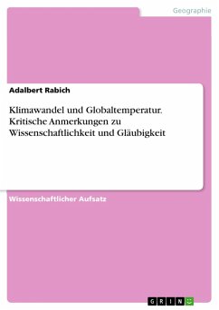 Klimawandel und Globaltemperatur. Kritische Anmerkungen zu Wissenschaftlichkeit und Gläubigkeit (eBook, ePUB)