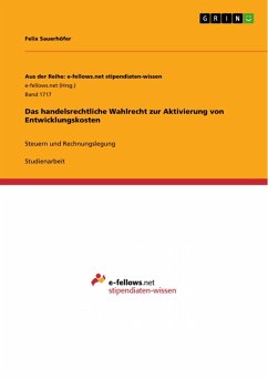 Das handelsrechtliche Wahlrecht zur Aktivierung von Entwicklungskosten (eBook, ePUB)