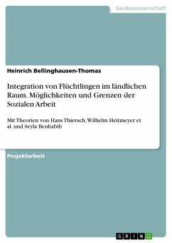 Integration von Flüchtlingen im ländlichen Raum. Möglichkeiten und Grenzen der Sozialen Arbeit (eBook, ePUB)