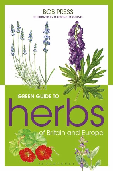 Green Guide to Herbs Of Britain And Europe (eBook, PDF) Green Guide to Herbs Of Britain And Europe (eBook, PDF)